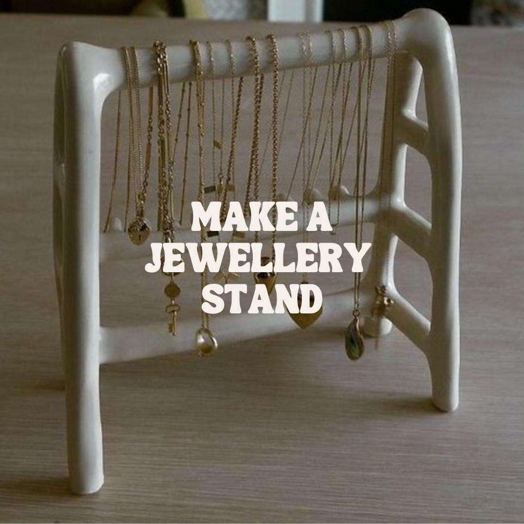 Make A Jewellery Stand l 3h workshop