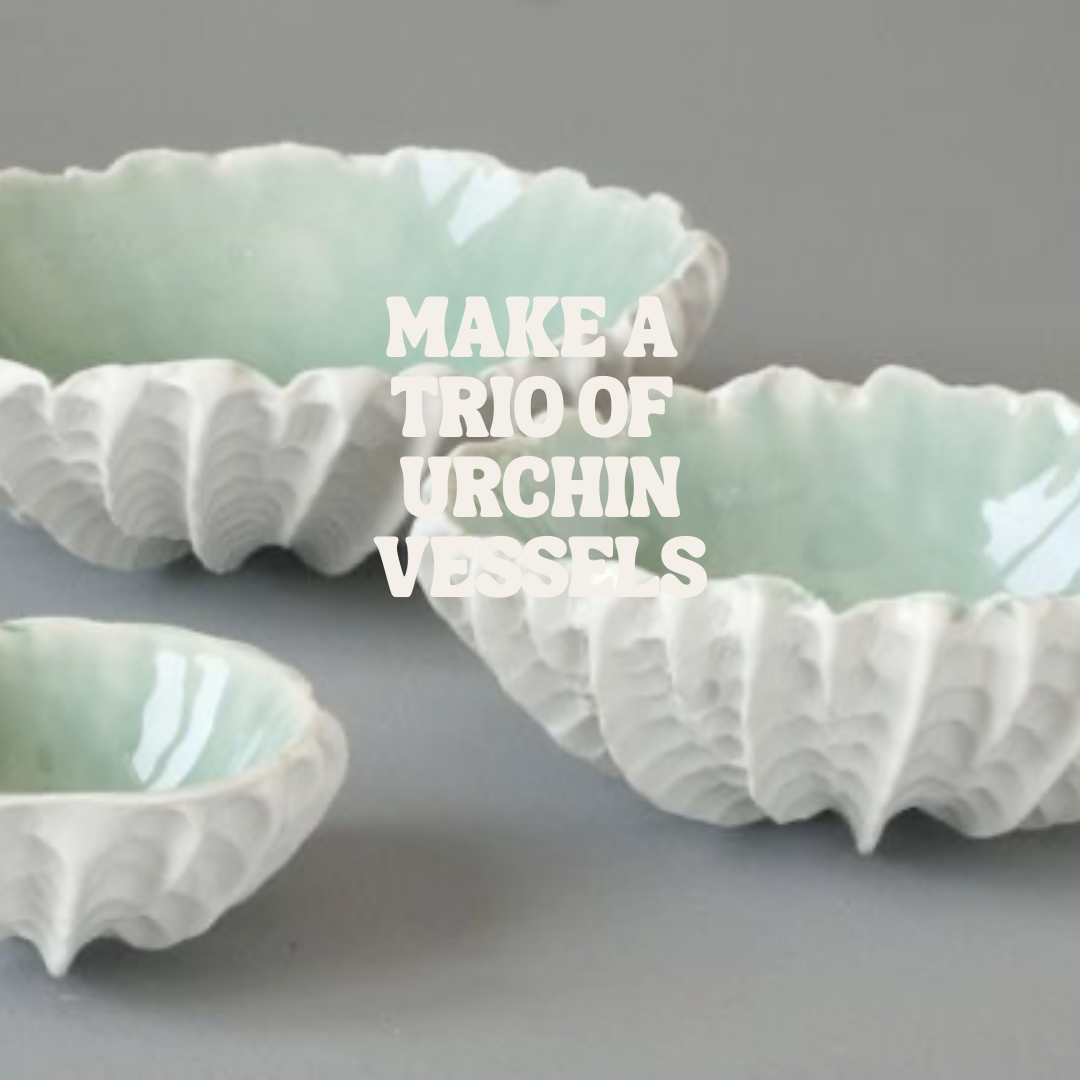 Make a Trio of Urchin Vessels l 2h workshop